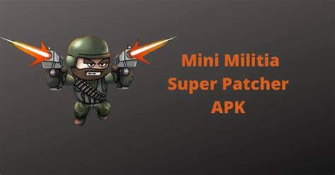 mini militia mm super patcher|Download MM Super Patcher APK v2.3 .